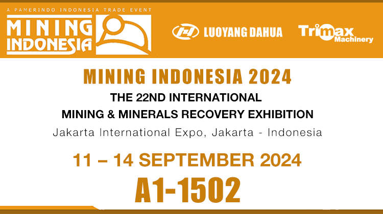 Luoyang Dahua will attend Mining Indonesia 2024